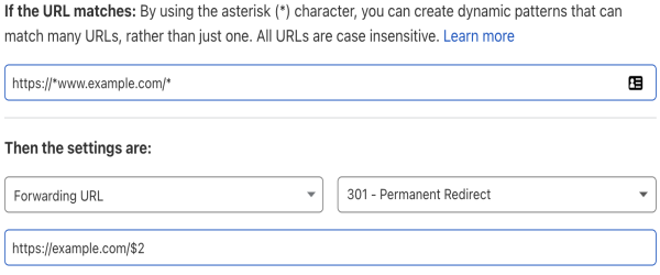 ２つのワイルドカードを使ったPage Rule 設定の例転送URLには＄2プレースホルダー1つが含まれ、これが２つ目と一致するコンテンツに置き換えられます。 